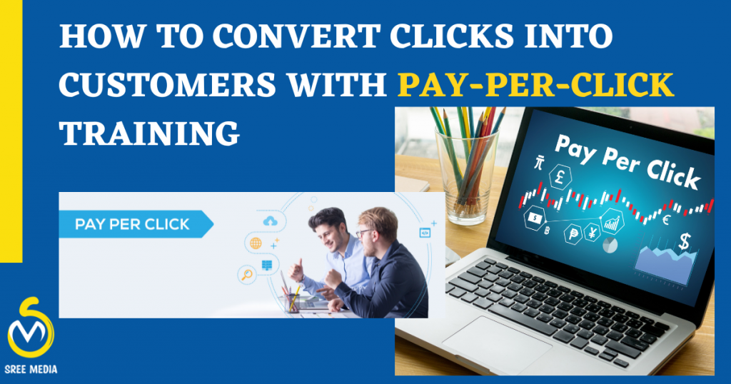 how to convert clicks into customers through pay-per-click training