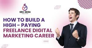 How to Build a High-Paying Freelance Digital Marketing Career