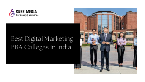 Best Digital Marketing BBA Colleges in India